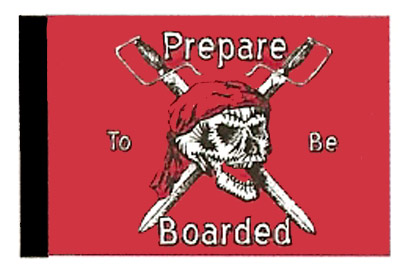 Prepare to be Boarded 12"x18" Flag